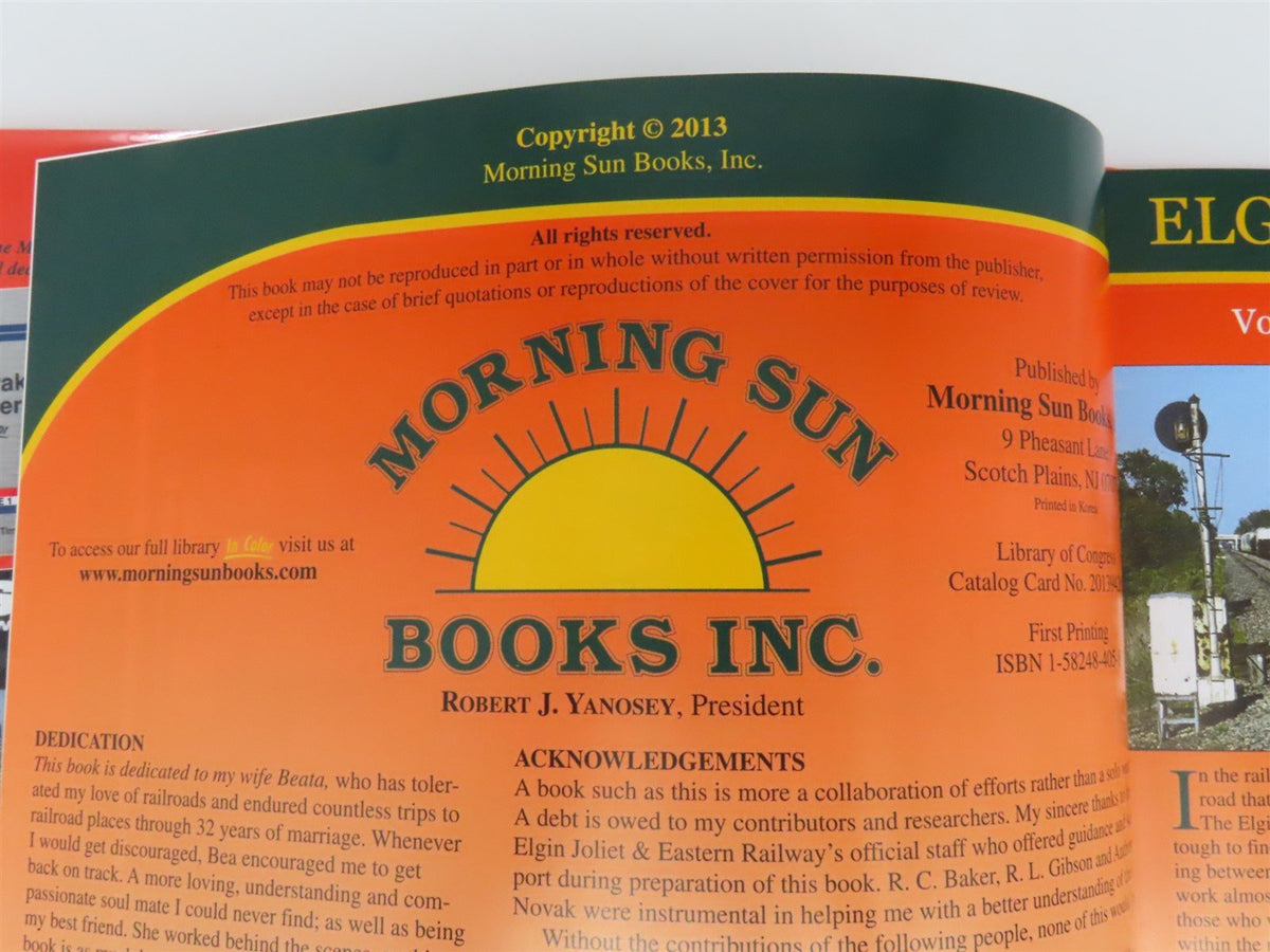 Morning Sun: Elgin Joliet &amp; Eastern Volume 1 by John T Eagan, Jr ©2013 HC Book