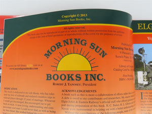 Morning Sun: Elgin Joliet & Eastern Volume 1 by John T Eagan, Jr ©2013 HC Book