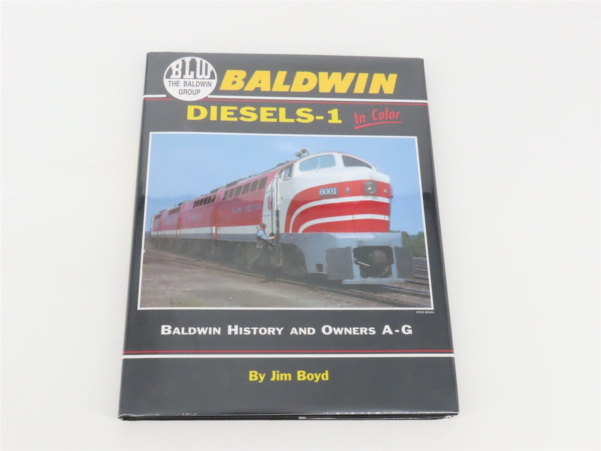 Morning Sun: Baldwin Diesels-1: History &amp; Owners A-G by Jim Boyd ©2002 HC Book