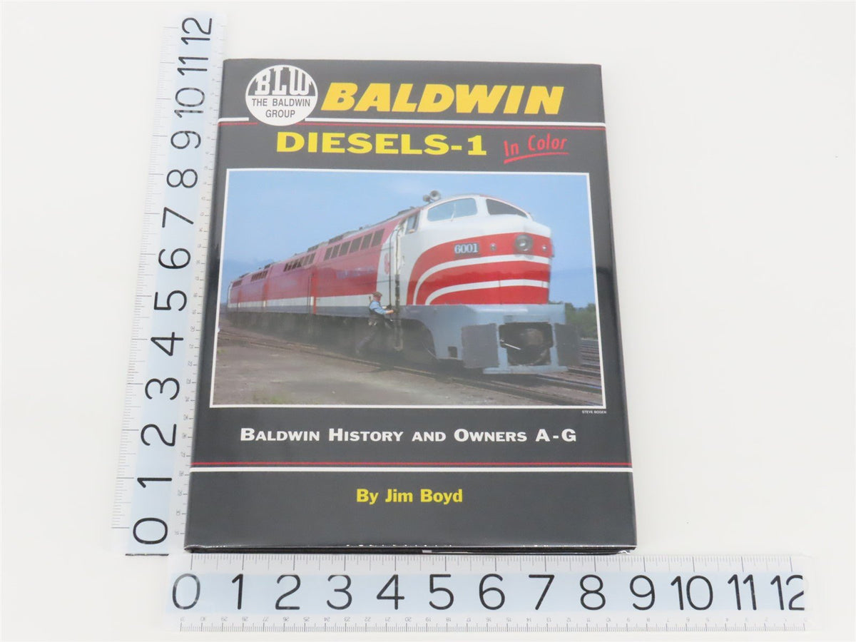 Morning Sun: Baldwin Diesels-1: History &amp; Owners A-G by Jim Boyd ©2002 HC Book