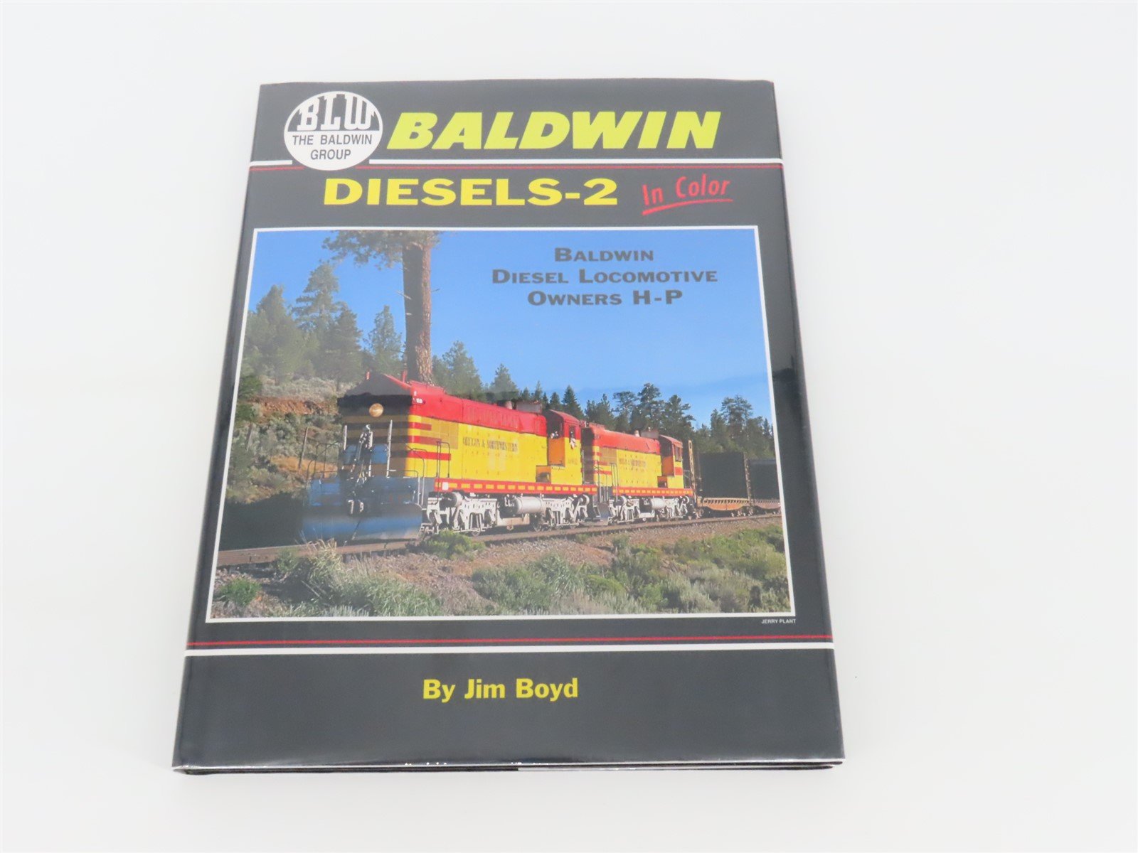 Morning Sun: Baldwin Diesels-2: Locomotive Owners H-P by Jim Boyd ©2002 HC Book
