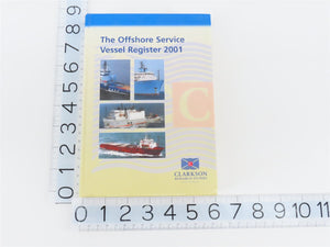 The Offshore Service Vessel Register 2001 by Clarkson Research Studies ©2001 HC