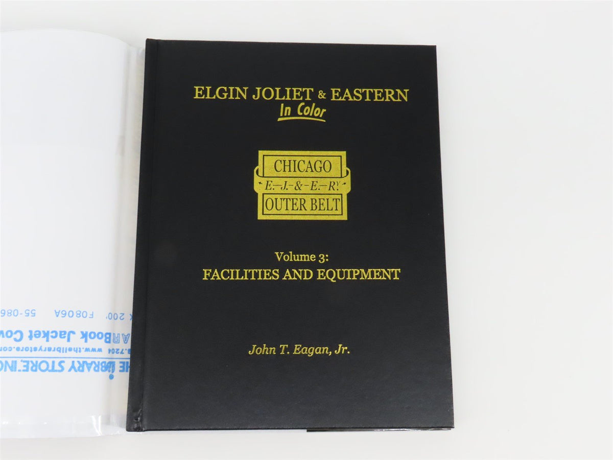 Morning Sun: Elgin Joliet &amp; Eastern Volume 3 by John T Eagan, Jr ©2017 HC Book