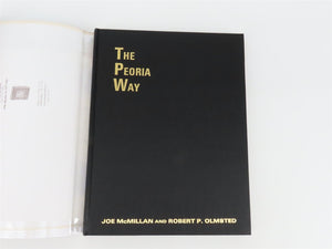 The Peoria Way by Joe McMillan & Robert P. Olmsted ©1984 HC Book