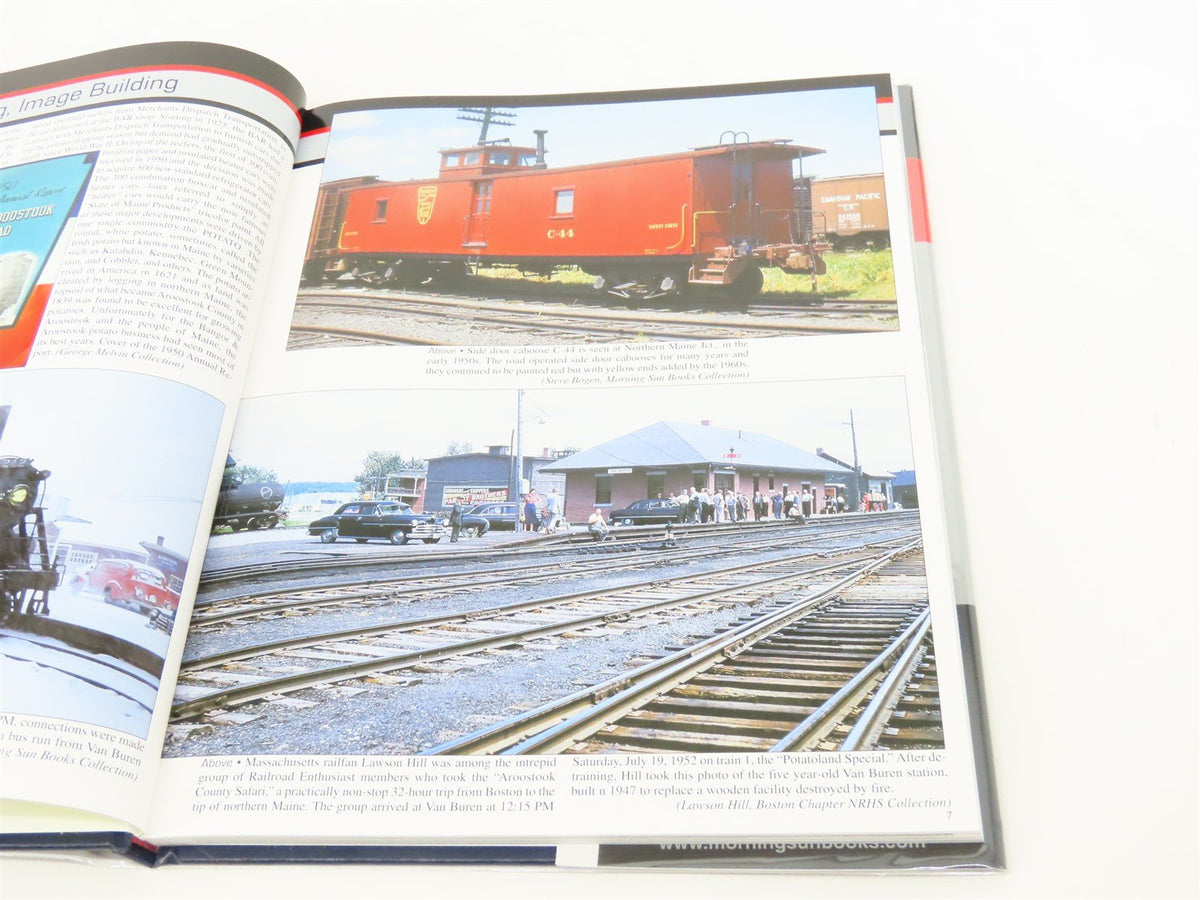 Morning Sun: Bangor and Aroostook Volume 2 by George F. Melvin ©2010 HC Book