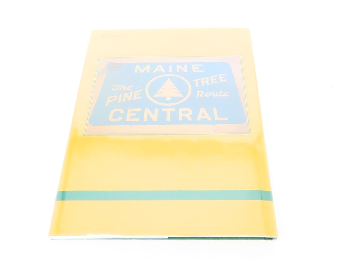 Morning Sun: Maine Central Volume 1 by George F. Melvin &amp; Jeremy F. Plant ©1998