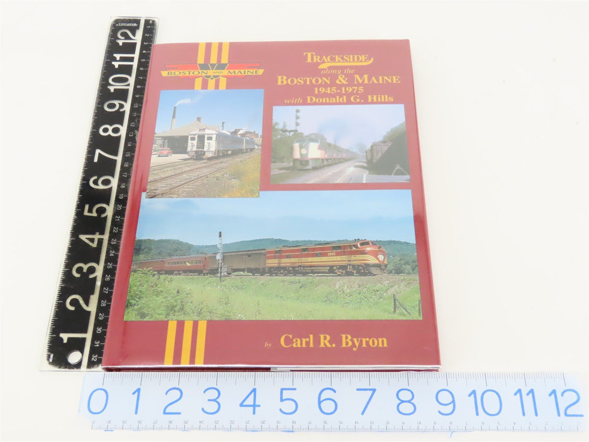 Morning Sun: Trackside Along The Boston &amp; Maine by Carl R Byron ©2005 HC Book