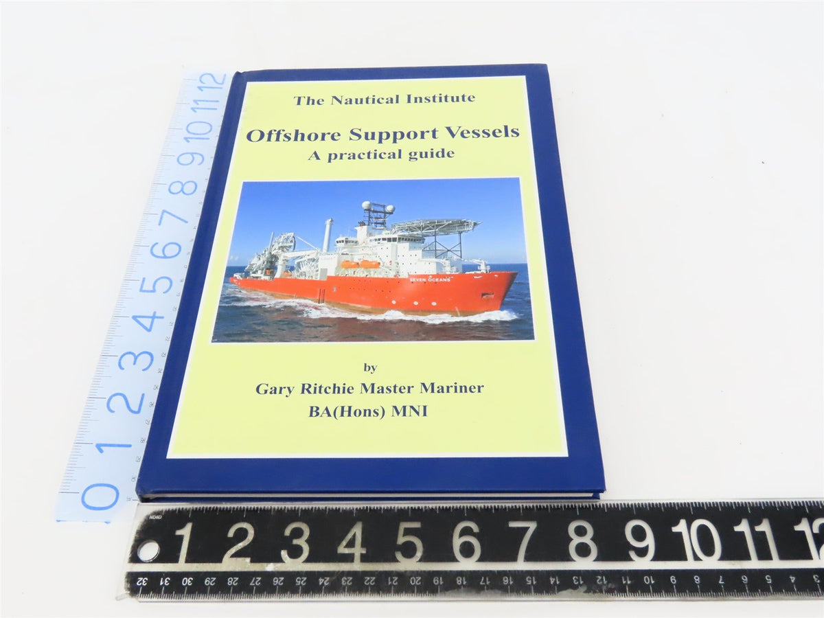 Offshore Support Vessels by Gary Ritchie Master Mariner ©2008 HC Book