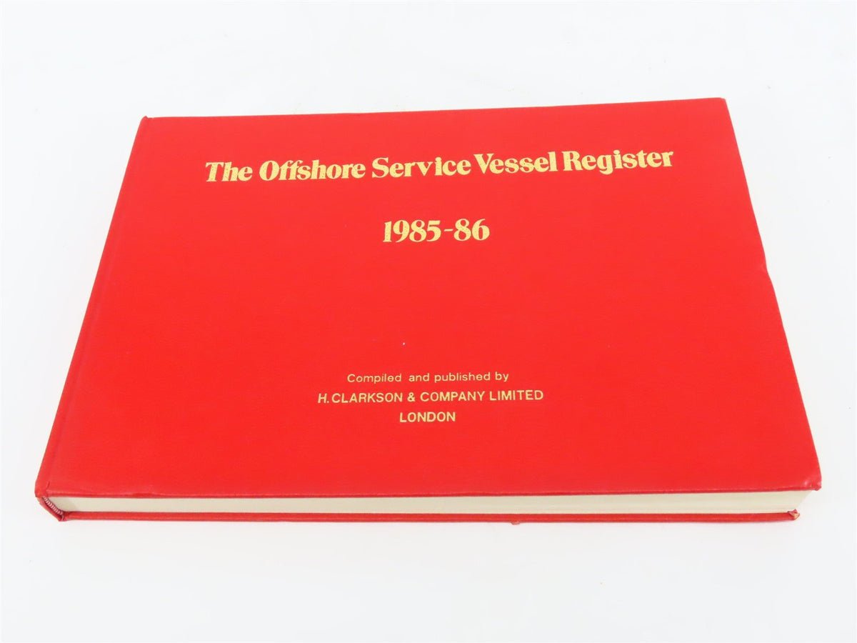 The Offshore Service Vessel Register 1985-86 by H. Clarkson &amp; Company ©1985 HC