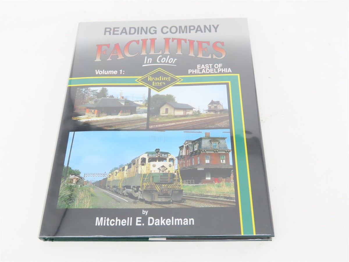 Morning Sun: Reading Company Facilities Vol 1 by M.E. Dakelman ©2012 HC Book