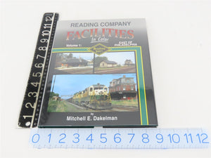 Morning Sun: Reading Company Facilities Vol 1 by M.E. Dakelman ©2012 HC Book