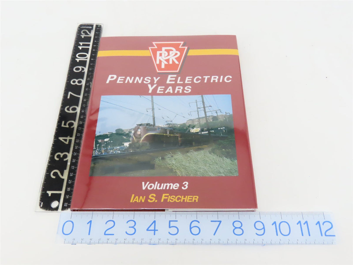 Morning Sun: Pennsy Electric Years Volume 3 by Ian S. Fischer ©2005 HC Book