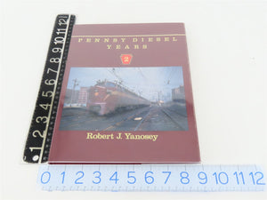 Morning Sun: Pennsy Diesel Years Volume 2 by Robert J Yanosey ©1989 HC Book