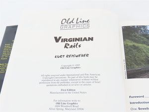 Virginian Rails 1953-1993 by Kurt Reisweber ©1995 HC Book