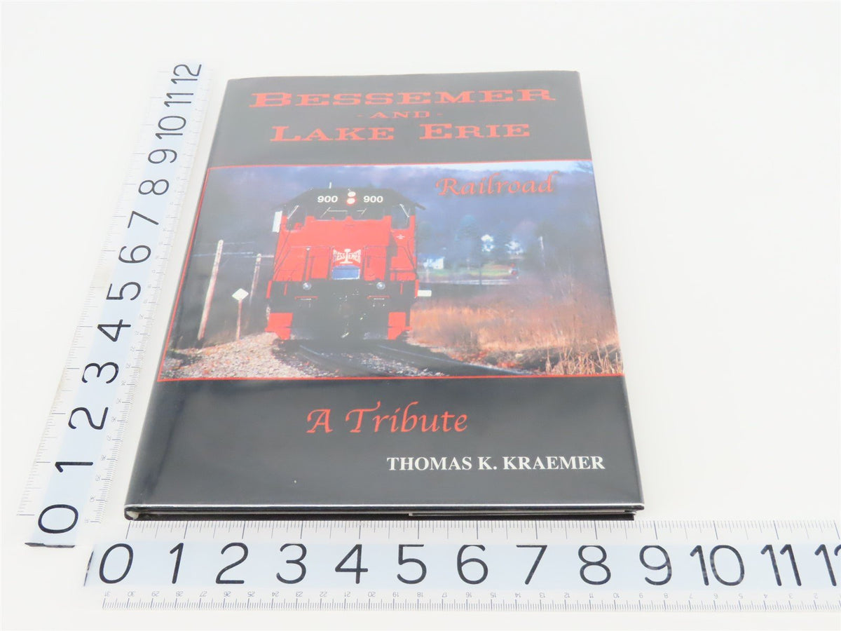 Bessemer And Lake Erie Railroad: A Tribute by Thomas K Kraemer ©2009 HC Book