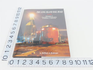 Morning Sun: The Long Island Rail Road Volume 4 by Arthur J Erdman ©2012 HC Book