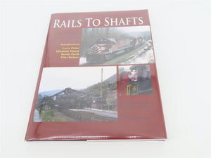 Rails To Shafts: A Tribute to Paul Kuehner by Kozub & Bernhart ©2012 HC - Signed