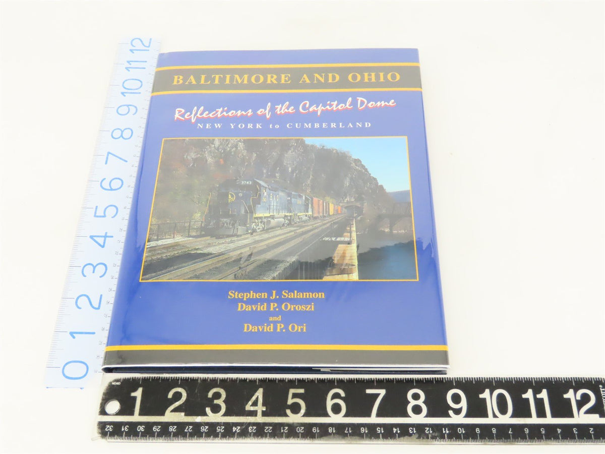 Baltimore and Ohio: New York to Cumberland by Salamon, Oroszi &amp; Ori ©1993 HC Bk