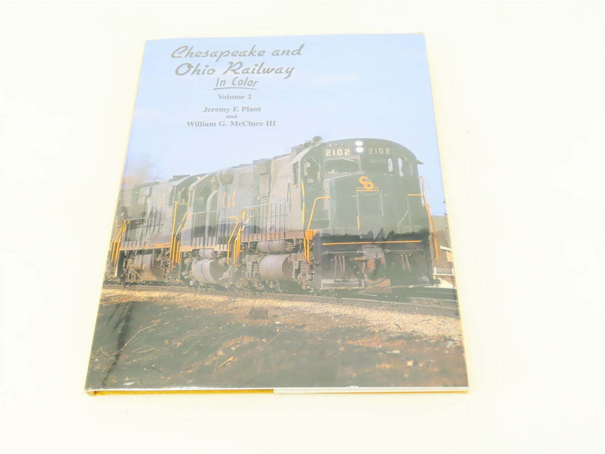 Morning Sun: Chesapeake and Ohio Railway Vol 2 by J. Plant &amp; W. McClure ©2003 HC