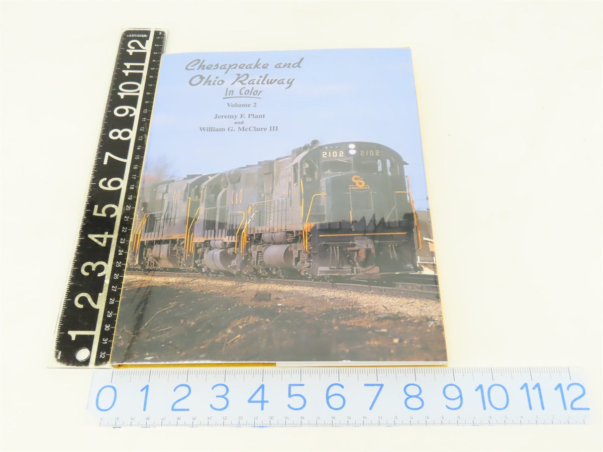 Morning Sun: Chesapeake and Ohio Railway Vol 2 by J. Plant &amp; W. McClure ©2003 HC