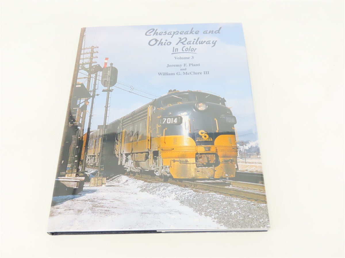 Morning Sun: Chesapeake and Ohio Railway Vol 3 by J. Plant &amp; W. McClure ©2003 HC