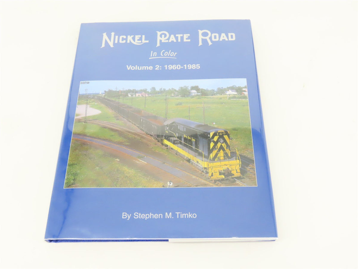 Morning Sun: Nickel Plate Road Volume 2: 1960-1985 by Stephen M. Timko ©2009 HC