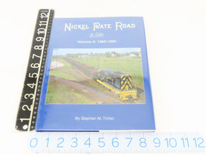 Morning Sun: Nickel Plate Road Volume 2: 1960-1985 by Stephen M. Timko ©2009 HC