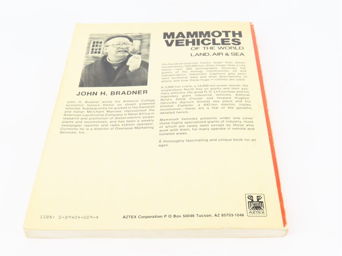 Mammoth Vehicles of the World - Land, Air &amp; Sea by John H. Bradner ©1982 SC Book