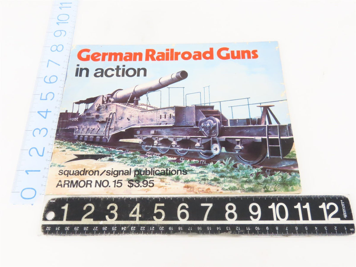 German Railroad Guns In Action Armor No.15 by Signal Publications ©1976 SC Book