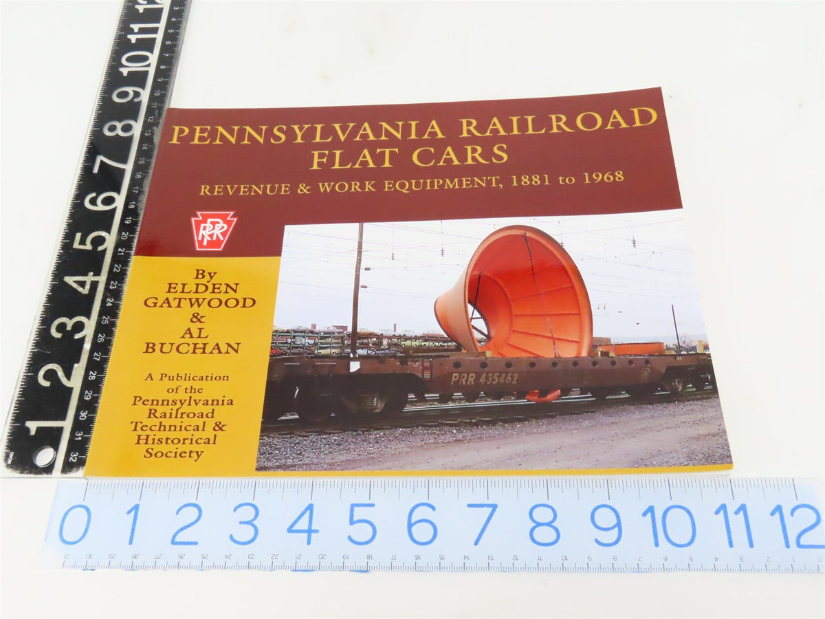 Pennsylvania Railroad Flat Cars 1881-1968 by Elden Gatwood &amp; Al Buchan ©2008 SC