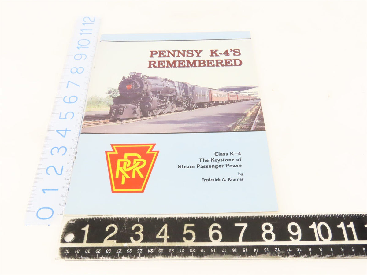 Pennsy K-4&#39;s Remembered by Frederick A. Kramer ©1992 SC Book