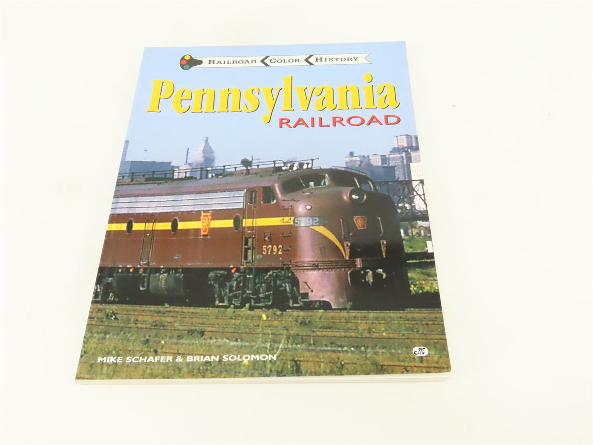 Railroad Color History Pennsylvania Railroad by M. Schafer &amp; B. Solomon ©1997 SC