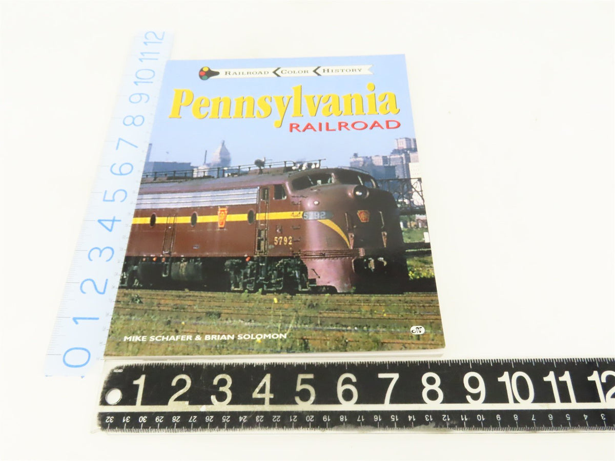 Railroad Color History Pennsylvania Railroad by M. Schafer &amp; B. Solomon ©1997 SC