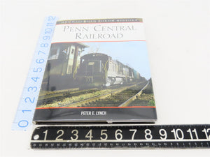 MBI Railroad Color History: Penn Central Railroad by Peter E. Lynch ©2004 HC