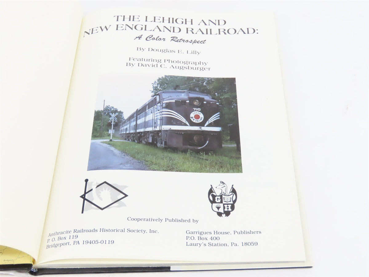 Lehigh &amp; New England Railroad: A Color Retrospect by Douglas E. Lilly ©1988 HC