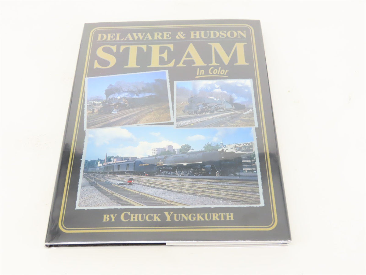 Morning Sun: Delaware &amp; Hudson Steam In Color by Chuck Yungkurth ©2001 HC Book