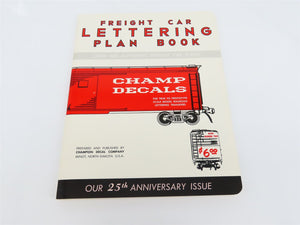 Freight Car Lettering Plan Book 25th Anniversary by Champion Decal Company ©1991