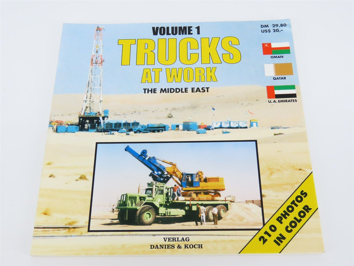 Trucks at Work Volume 1: The Middle East by Verlag Danies &amp; Koch ©1997 SC Book