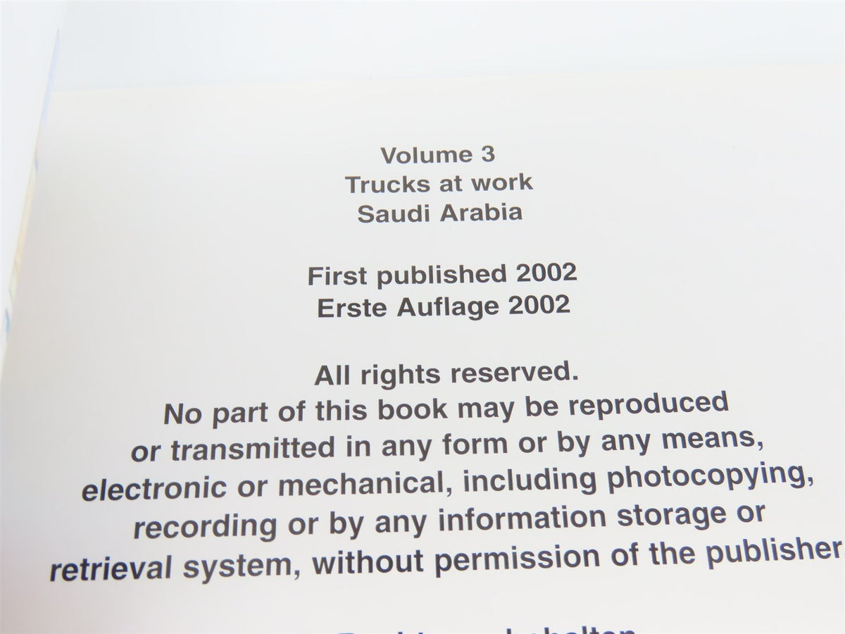 Trucks at Work Volume 3: Saudi Arabia by Verlag Danies &amp; Koch ©2002 SC Book