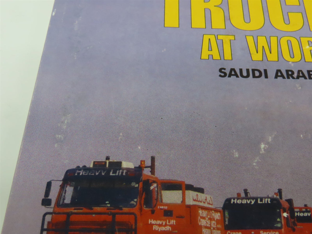 Trucks at Work Volume 3: Saudi Arabia by Verlag Danies &amp; Koch ©2002 SC Book