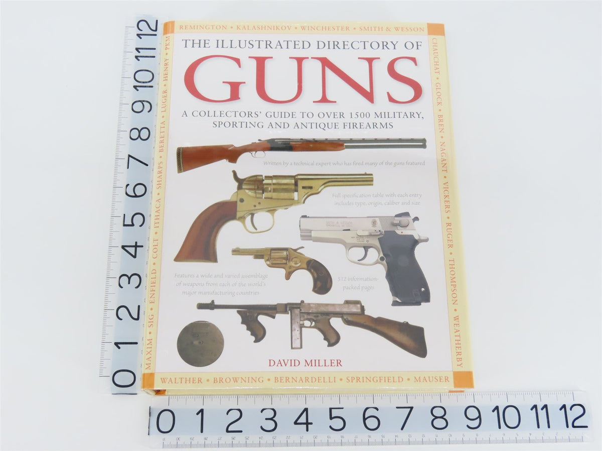 The Illustrated Directory of Guns by David Miller ©2010 HC Book