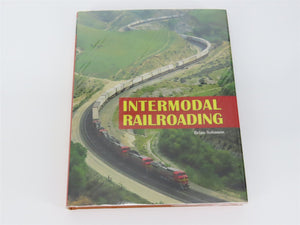 Intermodal Railroading by Brian Solomon ©2007 HC Book