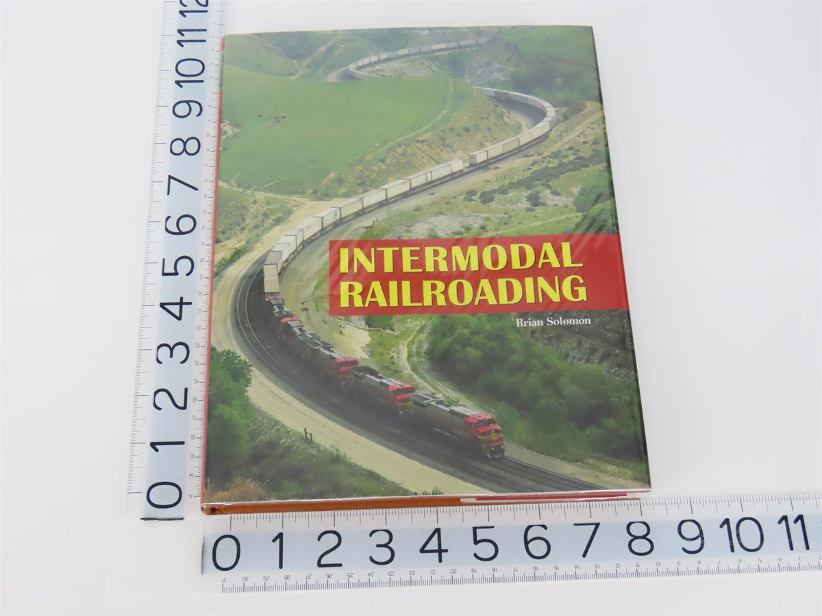 Intermodal Railroading by Brian Solomon ©2007 HC Book