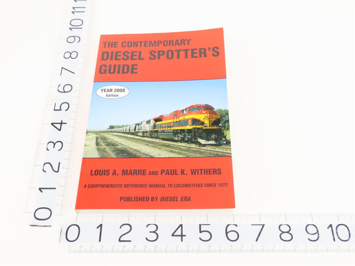 The Contemporary Diesel Spotter&#39;s Guide by Louis A Marre &amp; Paul K Withers ©2008