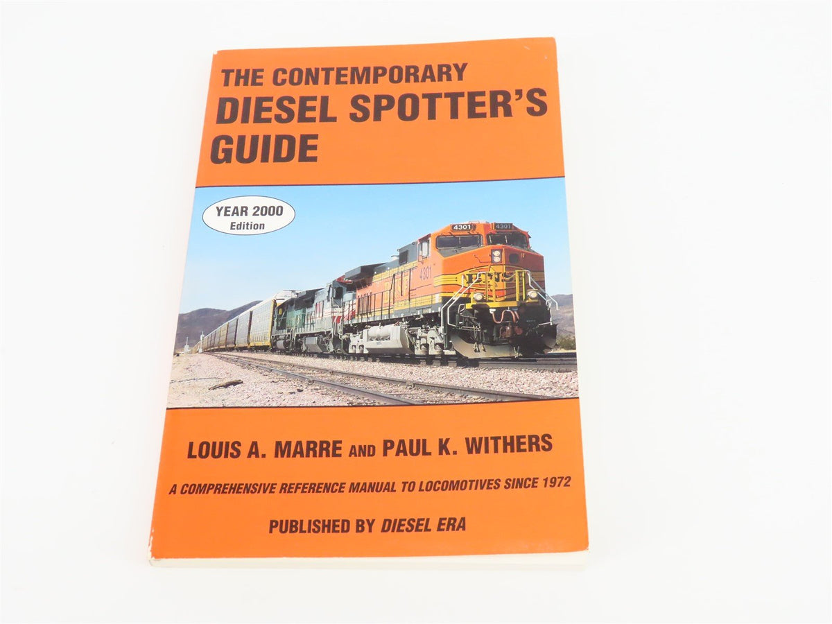 The Contemporary Diesel Spotter&#39;s Guide by Louis A Marre &amp; Paul K Withers ©2000