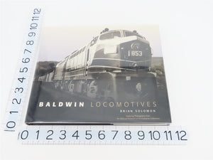 Baldwin Locomotives by Brian Solomon ©2009 HC Book