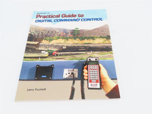 Practical Guide to Digital Command Control by Larry Puckett ©2008 SC Book