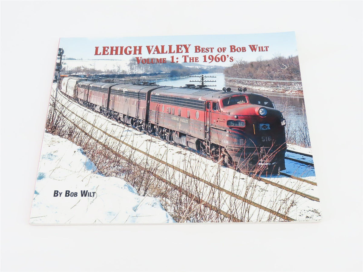 Morning Sun: Lehigh Valley Volume 1: The 1960&#39;s by Bob Wilt ©2017 SC Book