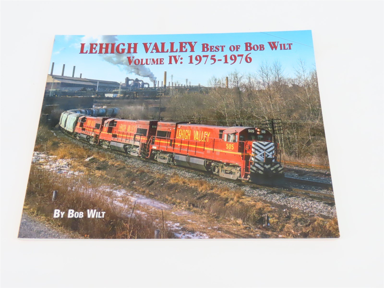Morning Sun: Lehigh Valley Volume IV: 1975-1976 by Bob Wilt ©2018 SC Book