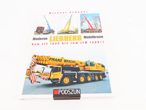 Moderne Liebherr Mobilkrane by Michael Schauer ©2012 HC Book